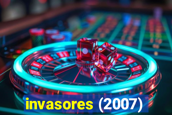 invasores (2007)